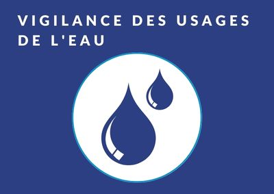 Arrêtés portant sur la situation de vigilance et la restriction des usages de l’eau