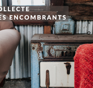 Collecte des encombrants – inscription avant le 5 octobre
